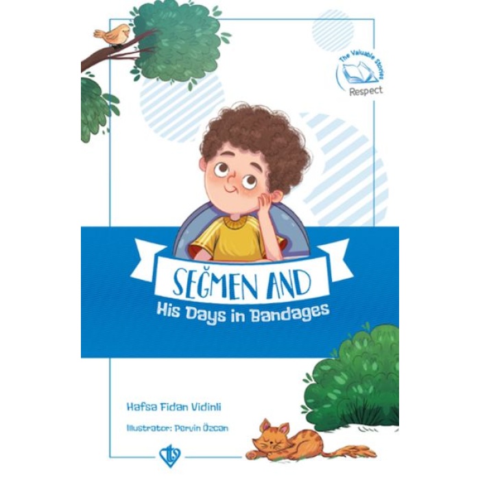 Seğmen And His Days İn Bandages (Seğmenle Sargılı Günler ) İngilizce