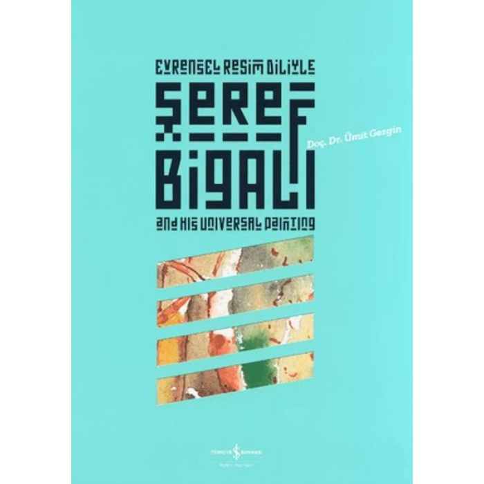 Evrensel Resim Diliyle Şeref Bigalı