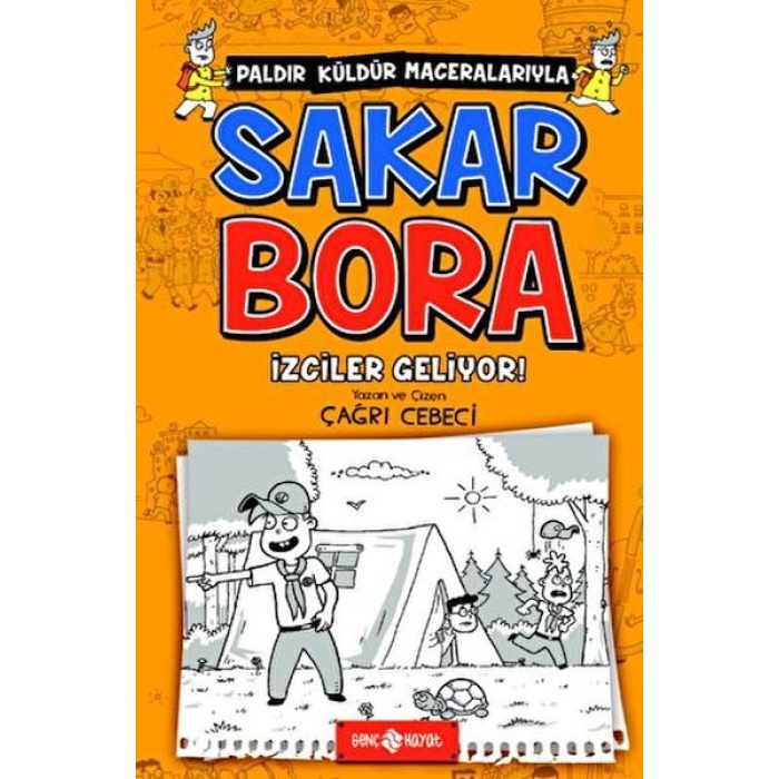 Sakar Bora 6 - İzciler Geliyor!