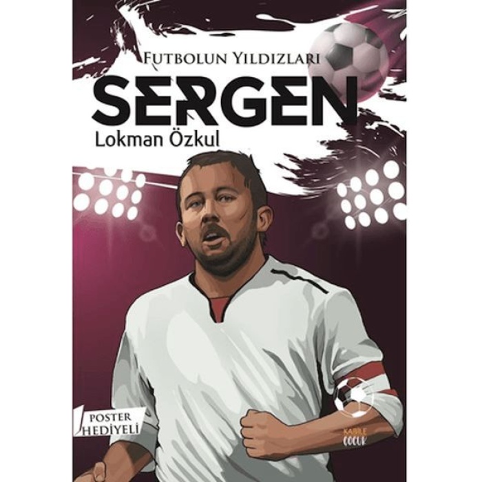 Futbolun Yıldızları Sergen (Poster Hediyeli)
