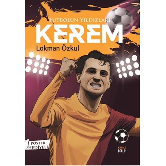 Futbolun Yıldızları Kerem (Poster Hediyeli)