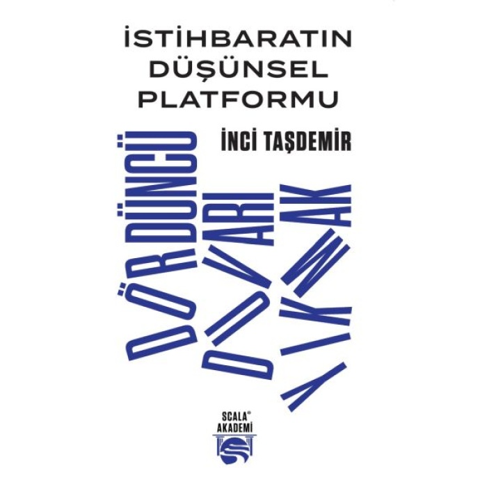 İstihbaratın Düşünsel Platformu - Dördüncü Duvarı Yıkmak