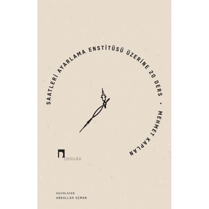 Saatleri Ayarlama Enstitüsü Üzerine 20 Ders