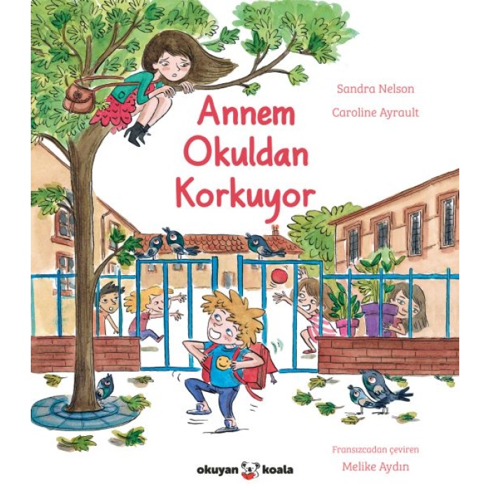 Annem Okuldan Korkuyor