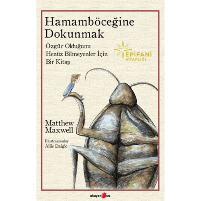 Hamamböceğine Dokunmak