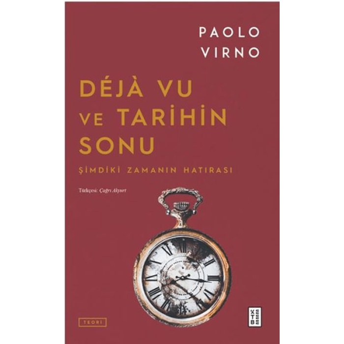 Deja Vu ve Tarihin Sonu