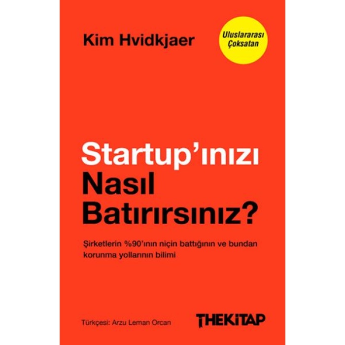 Startup’ınızı Nasıl Batırırsınız?