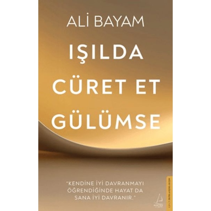 Işılda, Cüret Et, Gülümse