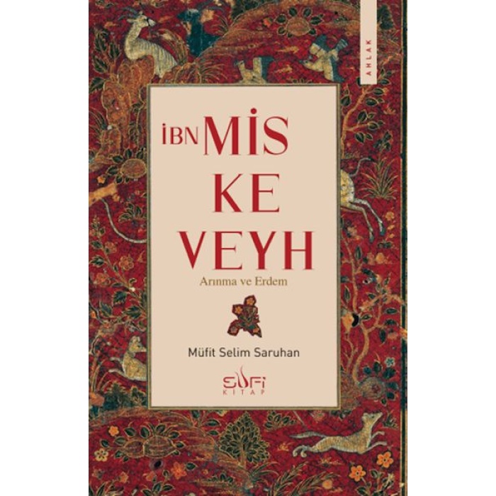 İbn Miskeveyh - Arınma ve Erdem