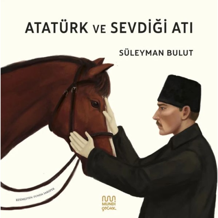 Atatürk ve Sevdiği Atı