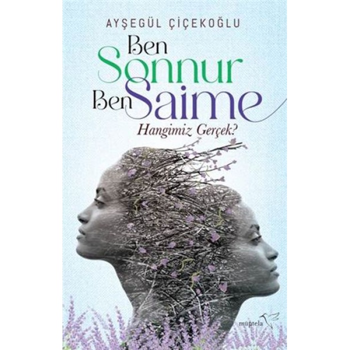 Ben Sonnur, Ben Saime: Hangimiz Gerçek?