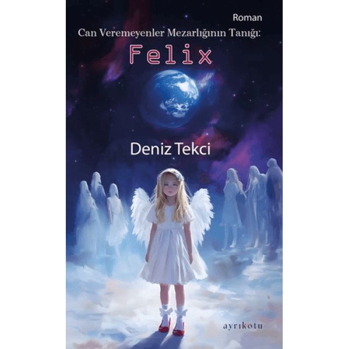 Can Veremeyenler Mezarlığının Tanığı: Felix