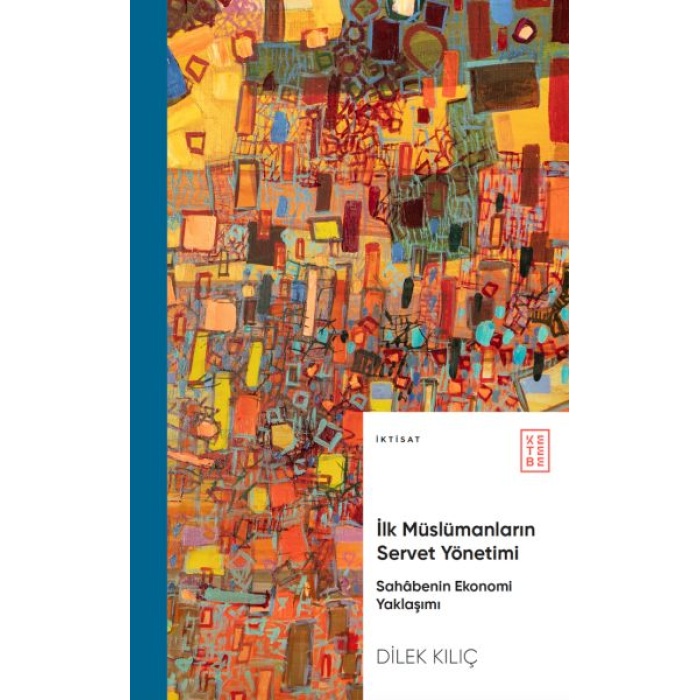 İlk Müslümanların Servet Yönetimi