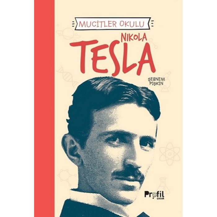 Nıkola Tesla - Mucitler Okulu