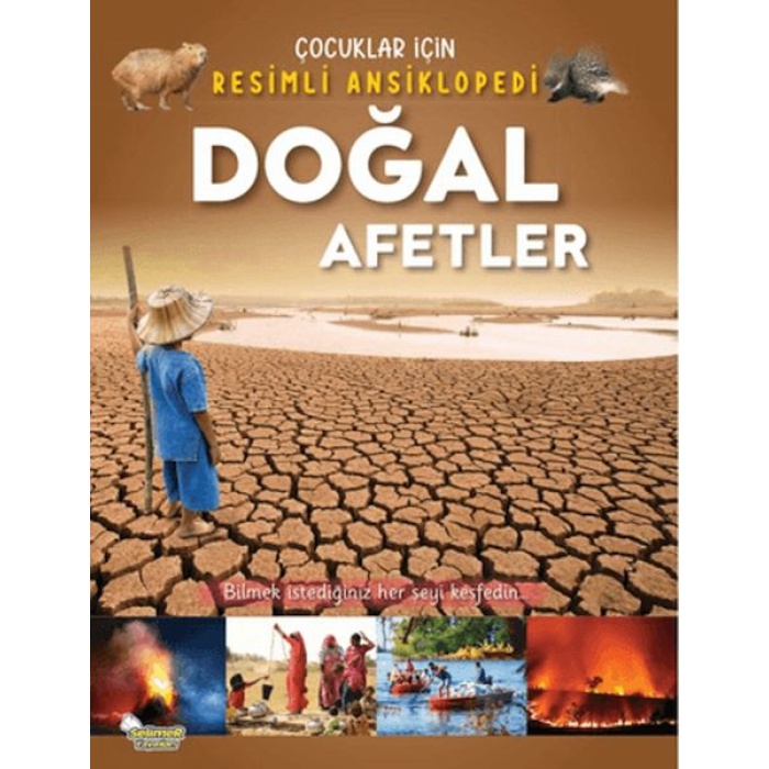 Doğal Afetler - Çocuklar İçin Resimli Ansiklopedi