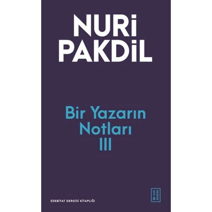 Bir Yazarın Notları III