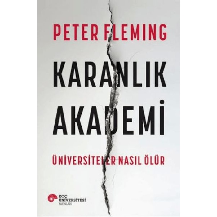 Karanlık Akademi Üniversiteler Nasıl Ölür