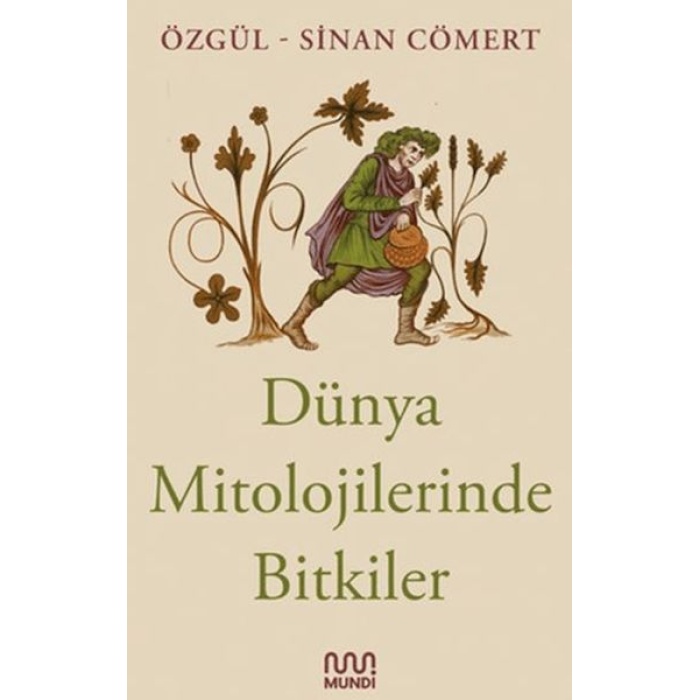 Dünya Mitolojilerinde Bitkiler