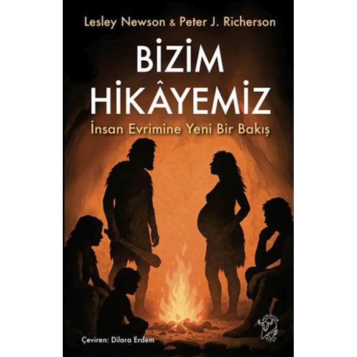 Bizim Hikâyemiz – İnsan Evrimine Yeni Bir Bakış