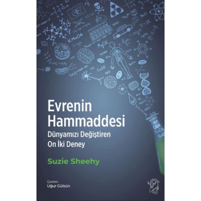 Evrenin Hammaddesi - Dünyamızı Değiştiren On İki Deney