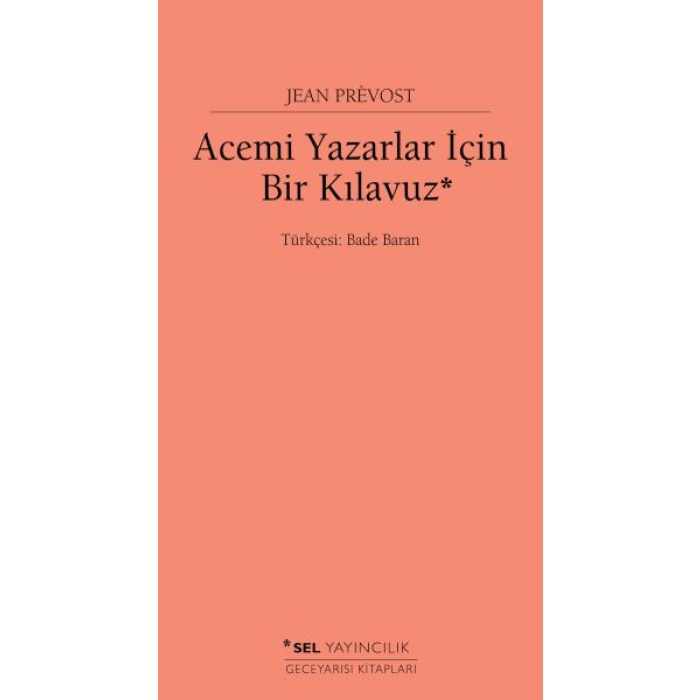 Acemi Yazarlar İçin Bir Kılavuz