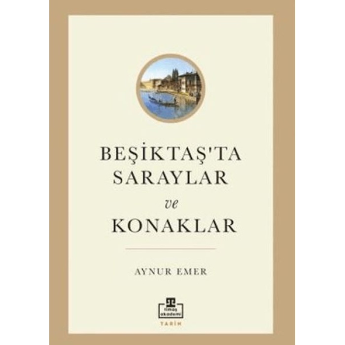 Beşiktaş’ta Saraylar ve Konaklar