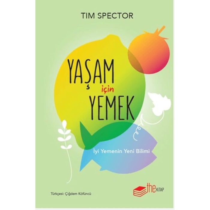 Yaşam İçin Yemek – İyi Yemenin Yeni Bilimi