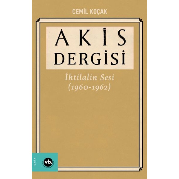 Akis Dergisi İhtilalin Sesi (1960-1962) 4. Cilt