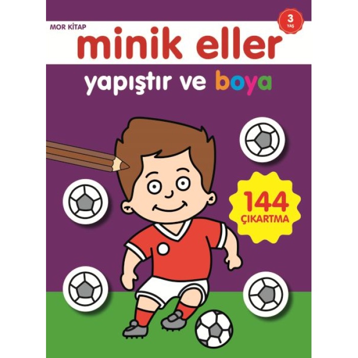 Minik Eller Yapıştır Ve Boya - Mor Kitap