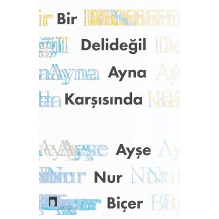 Bir Delideğil Ayna Karşısında