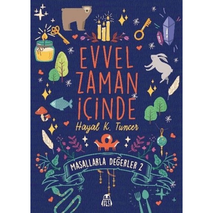 Evvel Zaman İçinde - Masallarla Değerler 2