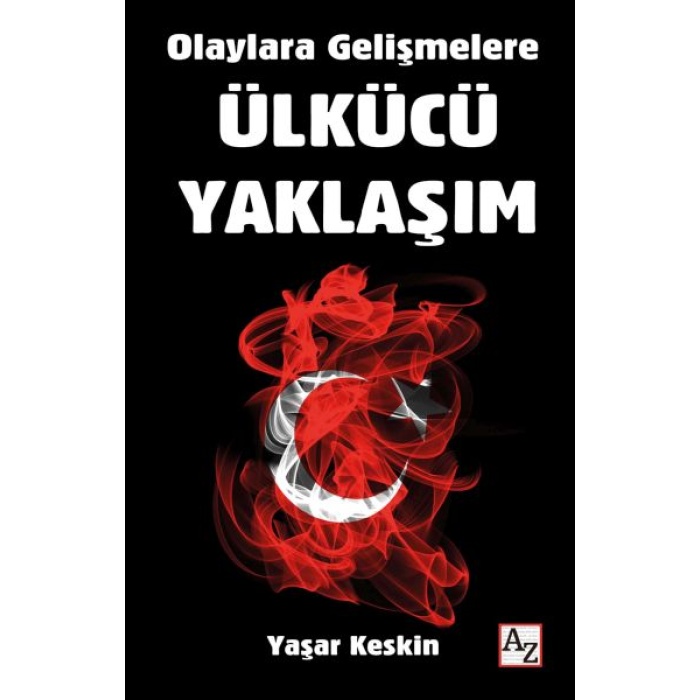 Olaylara Gelişmelere Ülkücü Yaklaşım