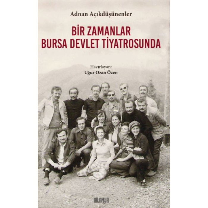 Bir Zamanlar Bursa Devlet Tiyatrosunda