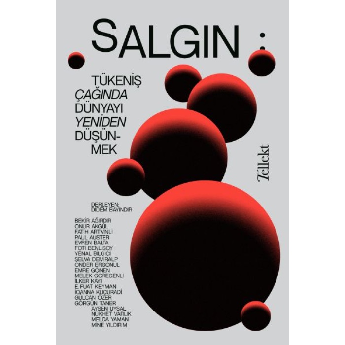 Salgın - Tükeniş Çağında Dünyayı Yeniden Düşünmek