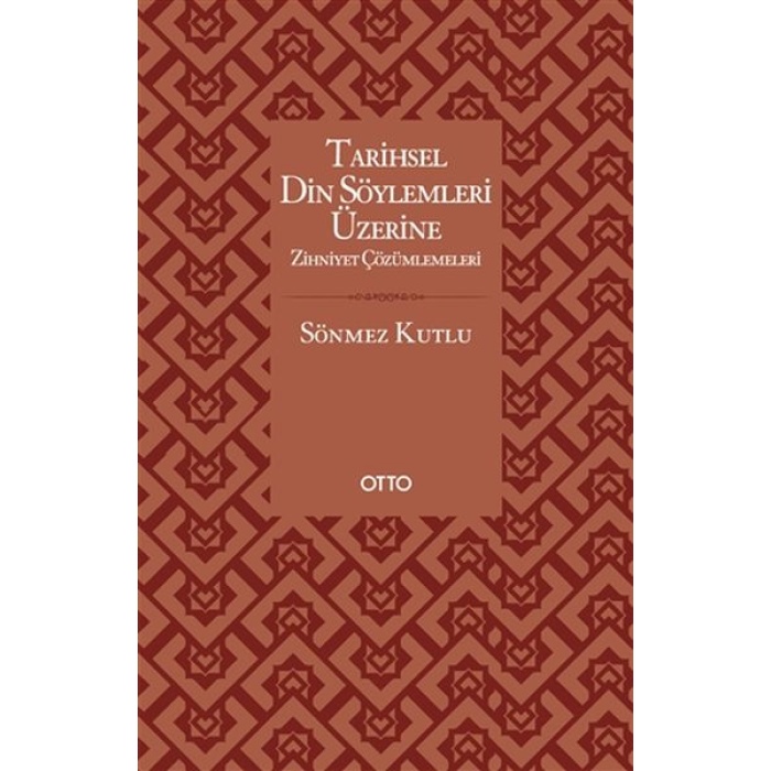 Tarihsel Din Söylemleri Üzerine Zihniyet Çözümlemeleri