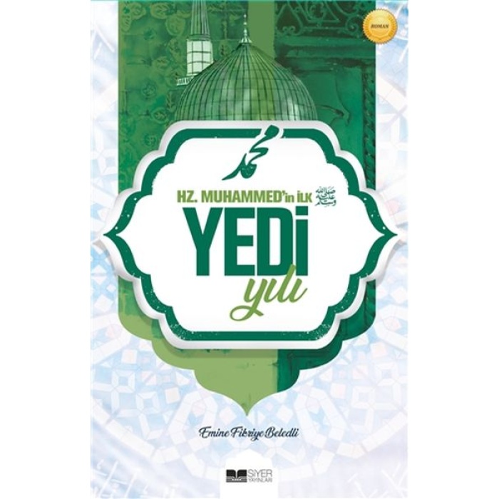 Hz. Muhammedin İlk Yedi Yılı