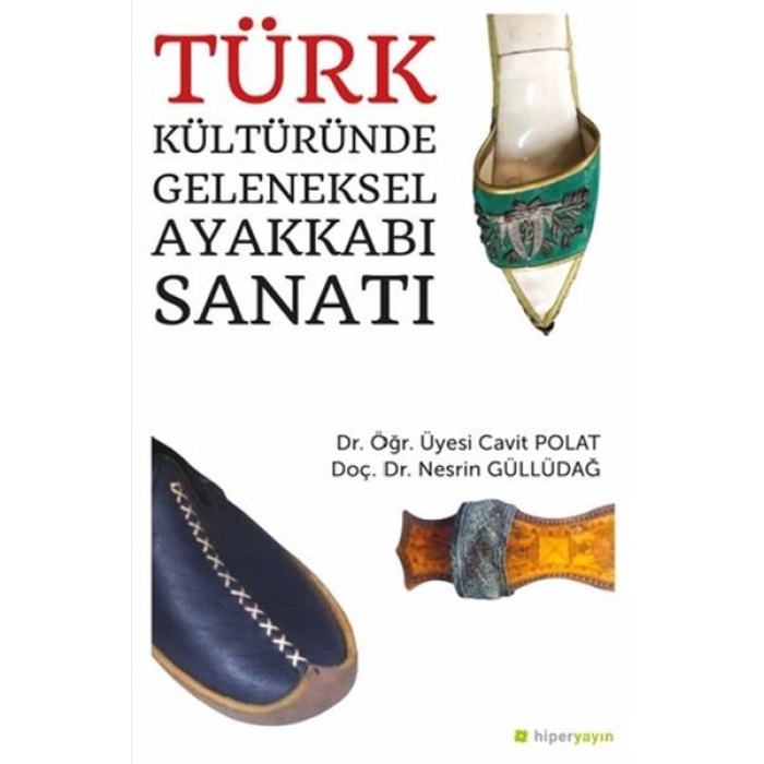 Türk Kültüründe Geleneksel Ayakkabı Sanatı