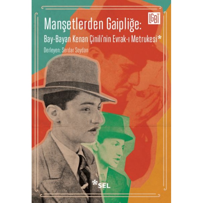 Manşetlerden Gaipliğe: Bay-Bayan Kenan Çinilinin Evrak-ı Metrukesi