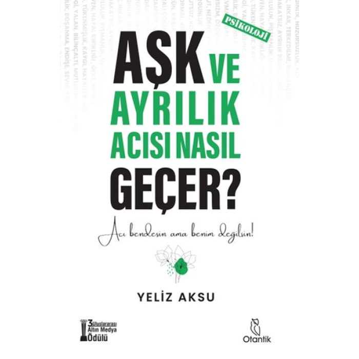Aşk ve Ayrılık Acısı Nasıl Geçer?