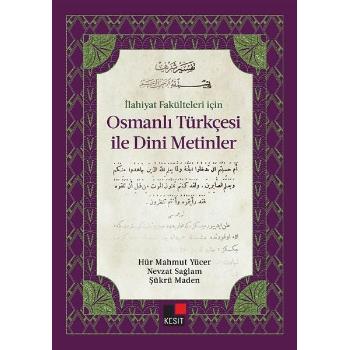 İlahiyat Fakülteleri için Osmanlı Türkçesi İle Dini Metinler