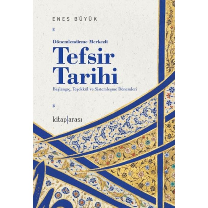 Dönemlendirme Merkezli Tefsir Tarihi