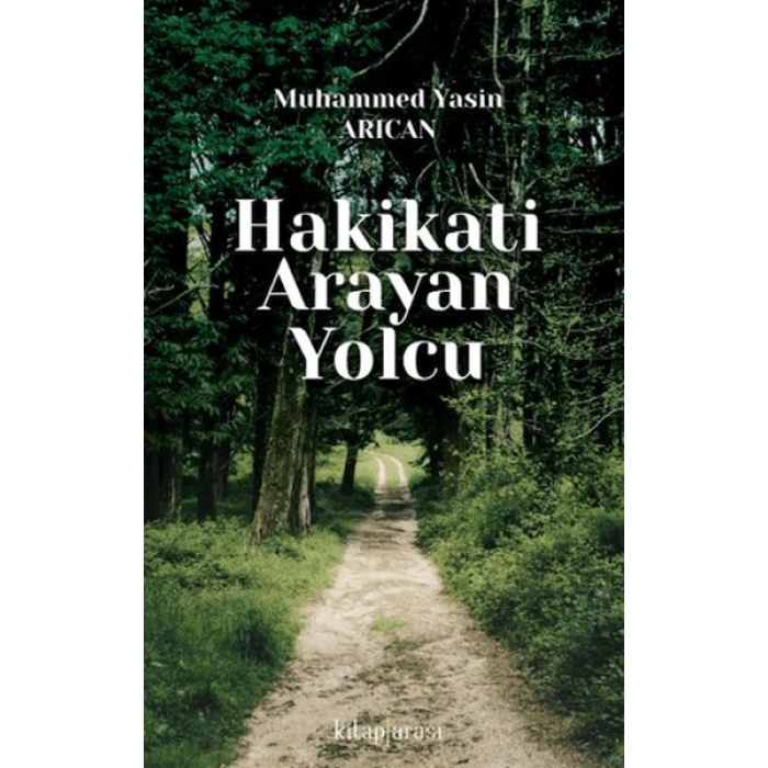Hakikati Arayan Yolcu