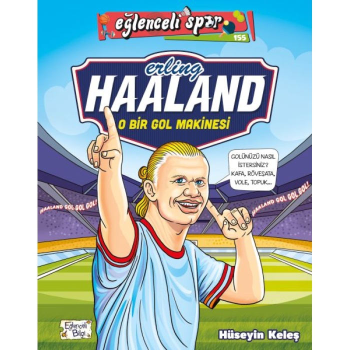 Erling Haaland - O Bir Gol Makinesi