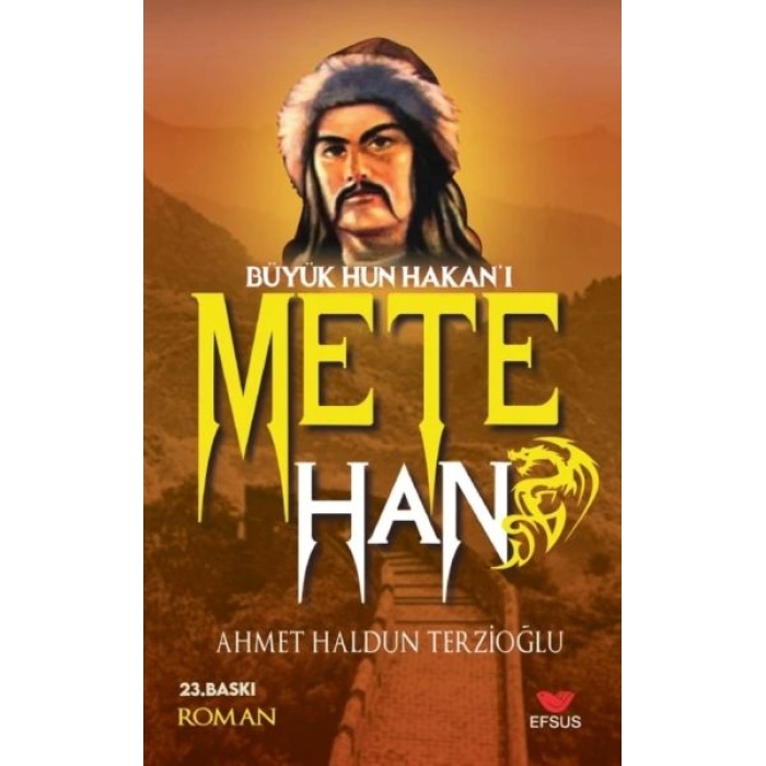 Büyük Hun Hakanı Mete Han