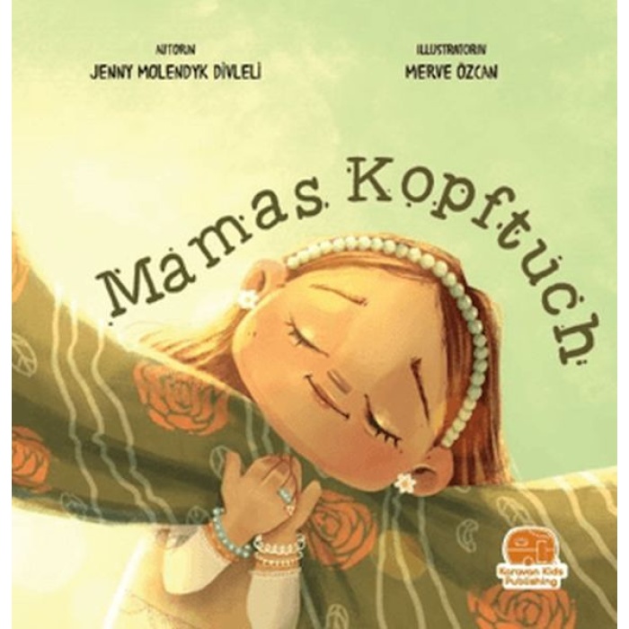 Mamas Kopftuch (Annemin Başörtüsü)