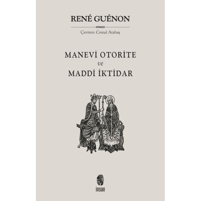 Manevi Otorite ve Maddi İktidar