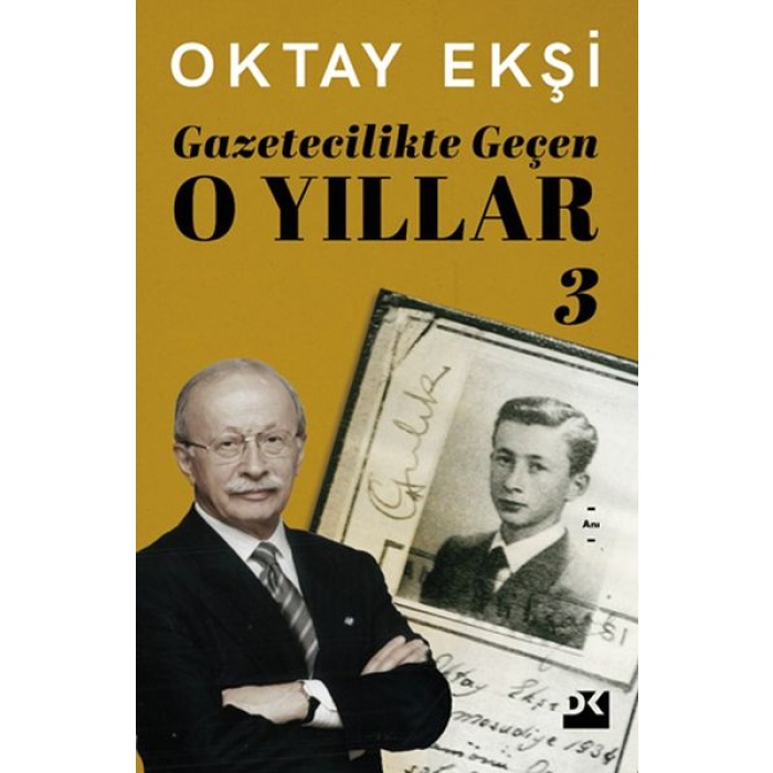 Gazetecilikte Geçen O Yıllar-3