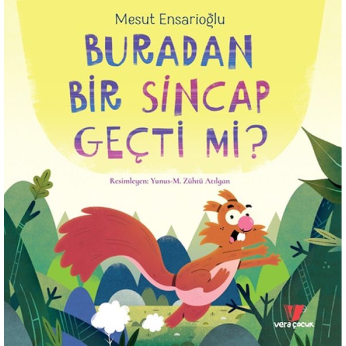 Buradan Bir Sincap Geçti mi?