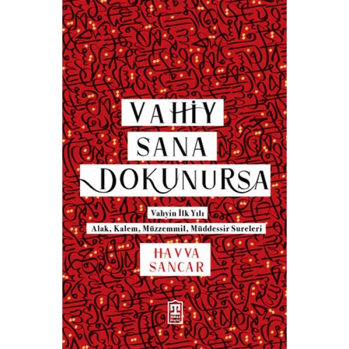 Vahiy Sana Dokunursa