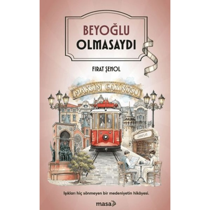 Beyoğlu Olmasaydı